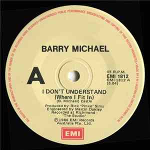 Barry Michael - I Don't Understand Where I Fit In FLAC