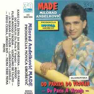 Milorad Anđelković Made - Od Pariza Do Vranja = De Paris A' Vranje FLAC