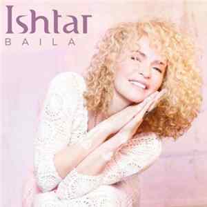 Ishtar - Baila FLAC