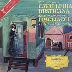 Pietro Mascagni | Ruggiero Leoncavallo - Herbert von Karajan - Cavalleria Rusticana / I Pagliacci FLAC
