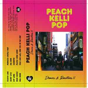 Peach Kelli Pop - Demos & Rarities II FLAC