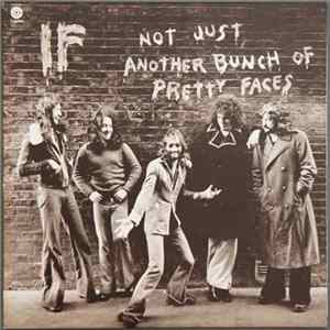 IF - Not Just Another Bunch Of Pretty Faces FLAC