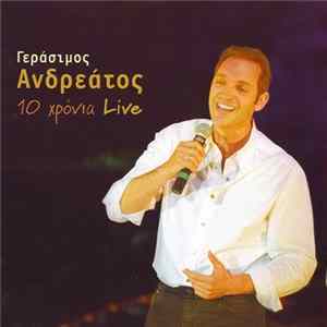 Γεράσιμος Ανδρεάτος - 10 Χρόνια Live FLAC