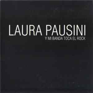 Laura Pausini - Y Mi Banda Toca El Rock FLAC
