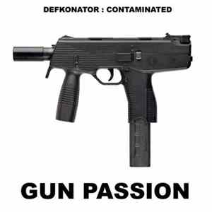 Dj Defkonator & Dj Contaminated - Gun Passion FLAC