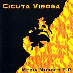 Cicuta Virosa - Media Murder E.P. FLAC