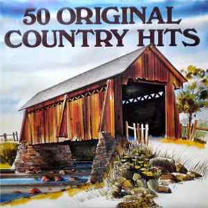 Various - 50 Original Country Hits FLAC