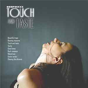 Sssfinxxx - Touch and Taste FLAC