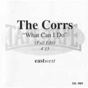The Corrs - What Can I Do FLAC
