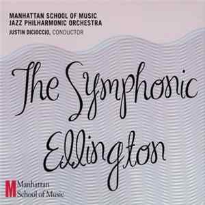 Manhattan School Of Music Jazz Philharmonic Orchestra, Justin Dicioccio - The Symphonic Ellinton FLAC