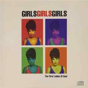 Various - Girls Girls Girls: The First Ladies Of Soul FLAC