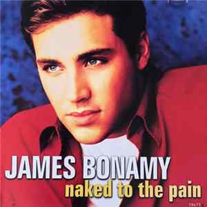James Bonamy - Naked To The Pain FLAC