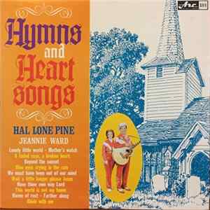 Hal Lone Pine, Jeannie Ward - Hymns And Heart Songs FLAC