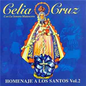 Celia Cruz - Homenaje A Los Santos Vol. 2 FLAC