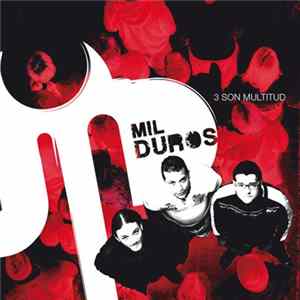 Mil Duros - 3 Son Multitud FLAC