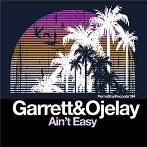 Garrett & Ojelay - Ain't Easy FLAC