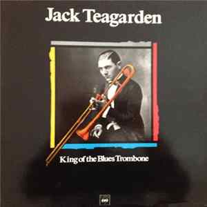 Jack Teagarden - King of the Blues Trombone FLAC