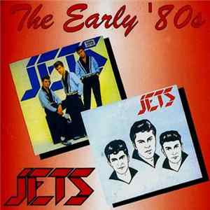 The Jets - The Early ´80s FLAC
