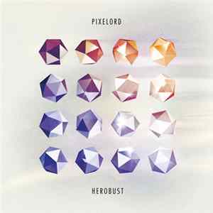 Pixelord / heRobust - Modem / Voxy Lady FLAC