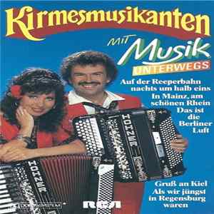 Die Kirmesmusikanten - Mit Musik Unterwegs FLAC