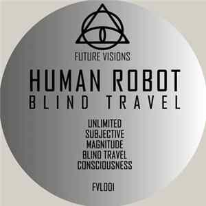 Human Robot - Blind Travel FLAC