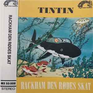Hergé - Tintin: Rackham Den Rødes Skat FLAC
