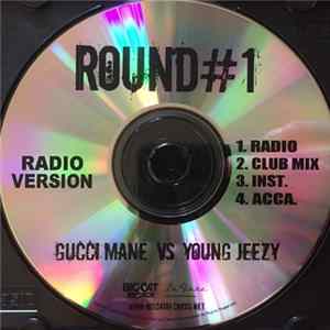 Gucci Mane - Gucci Mane Vs. Young Jeezy Round#1 FLAC