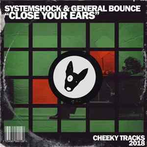 SystemShock & General Bounce - Close Your Ears FLAC