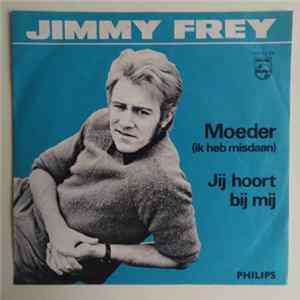 Jimmy Frey - Moeder (Ik Heb Misdaan) FLAC
