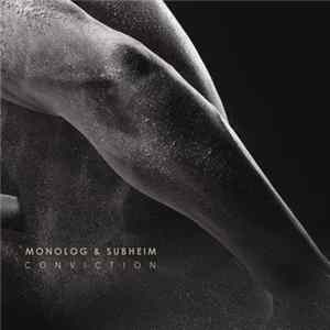 Monolog & Subheim - Conviction FLAC