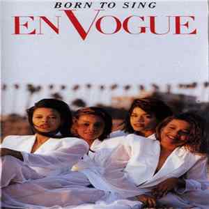 En Vogue - Born To Sing FLAC