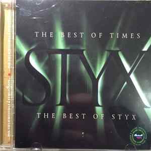 Styx - The Best Of Times: The Best Of Styx FLAC