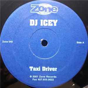 DJ Icey - Taxi Driver / One For The ... FLAC