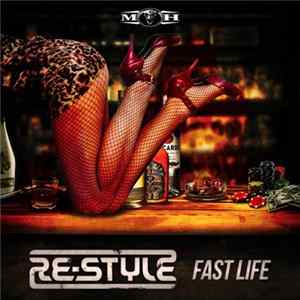 Re-Style - Fast Life FLAC