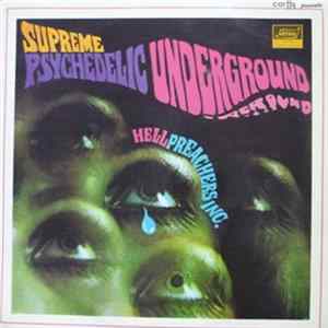 Hell Preachers Inc. - Supreme Psychedelic Underground FLAC