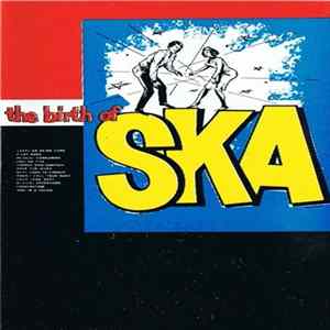 Various - The Birth Of Ska FLAC