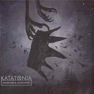 Katatonia - Dethroned & Uncrowned FLAC