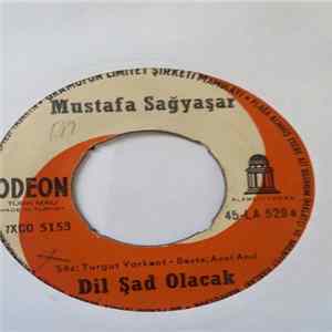 Mustafa Sağyaşar - Gözleri Aşka Gülen / Dil Şad Olacak Diye FLAC