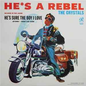 The Crystals - He's A Rebel FLAC