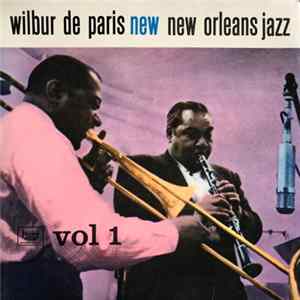 Wilbur De Paris And His New New Orleans Jazz - New New Orleans Jazz Vol 1 FLAC