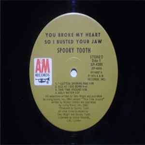 Spooky Tooth - You Broke My Heart So I Busted Your Jaw FLAC