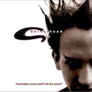 Shiverhead - Someday Soon You'll All Be Sorry FLAC