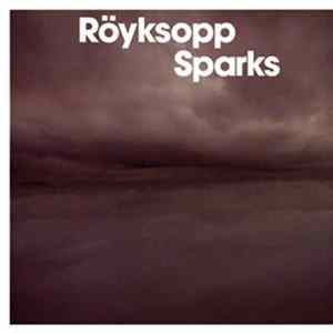 Röyksopp - Sparks FLAC