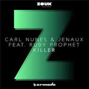 Carl Nunes & Jenaux Feat. Ruby Prophet - Killer FLAC