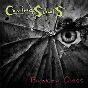 Crying Souls - Broken Glass FLAC