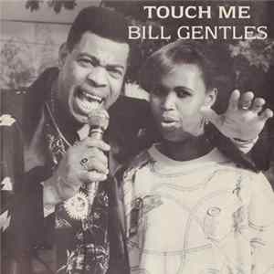 Bill Gentles - Touch Me FLAC