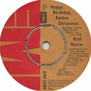 Rolf Harris - Happy Birthday, Father Christmas FLAC