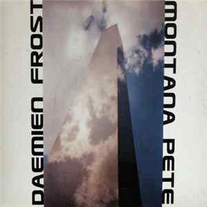 Montana Pete / Daemien Frost - Split FLAC