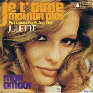 Juliette - Je T'Aime Moi Non Plus / Mon Amour FLAC