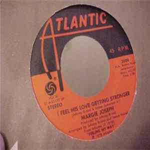 Margie Joseph - I Feel His Love Getting Stronger FLAC